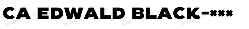 CA Edwald Black字体转换 CA Edwald Black字体转换